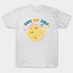 Safe our Surf quote with cute sea animal fish, starfish, coral and shell T-Shirt